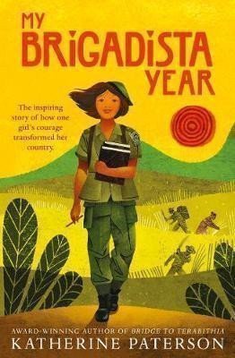 My Brigadista Year – Paterson Katherine