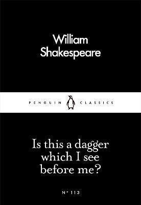 Is This a Dagger Which I See Before Me – Shakespeare William