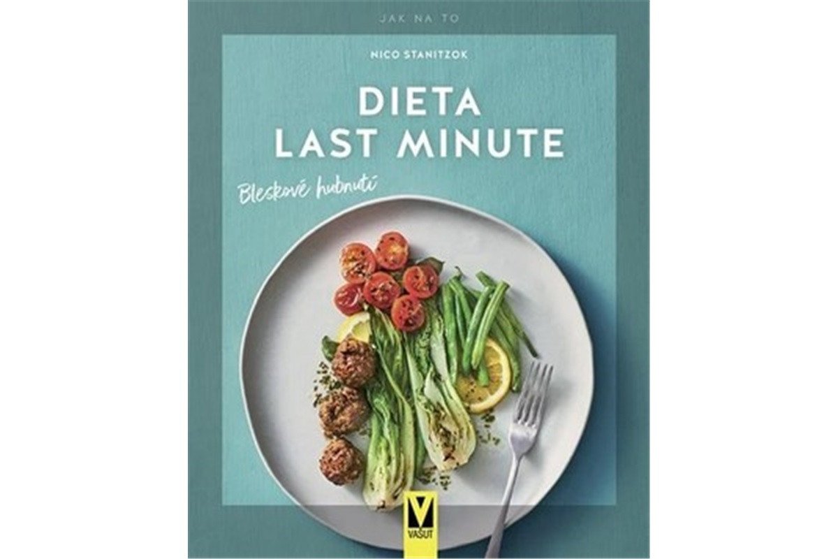 Dieta last minute – Bleskové hubnutí – Staniczok Nico