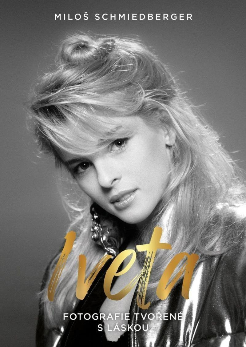 Iveta - Fotografie tvořené s láskou – Schmiedberger Miloš