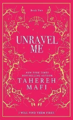 Unravel Me Shatter Me 2 – Mafi Tahereh