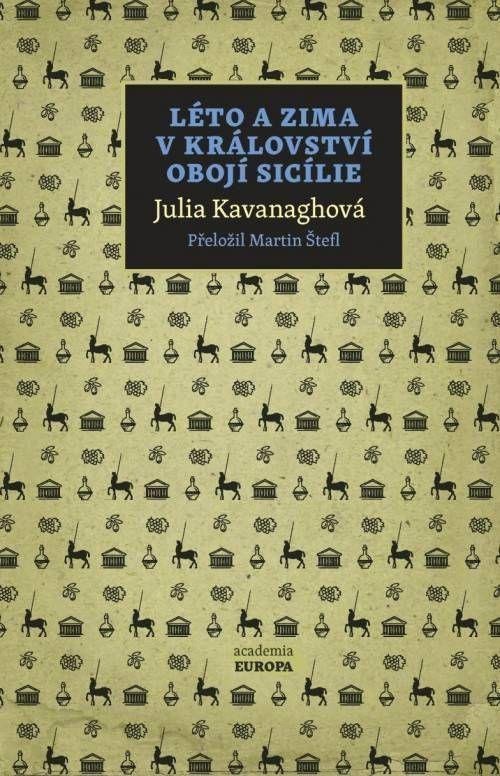 Léto a zima v Království obojí Sicílie – Kavanagh Julia