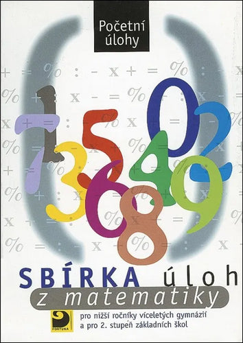 Sbírka úloh z matematiky - Početní úlohy – Dytrych Martin (2024)