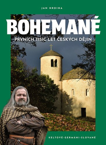 Bohemané - Prvních tisíc let české historie – Hrdina Jan