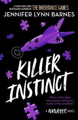 The Naturals Killer Instinct Book 2 in this unputdownable mystery series from the author of The Inheritance Games – Barnes Jennifer Lynn