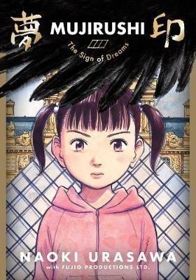 Mujirushi The Sign of Dreams – Urasawa Naoki