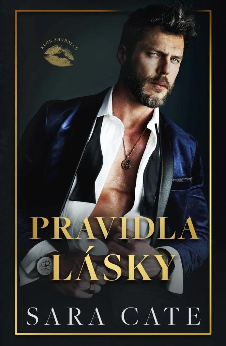 Pravidla lásky Klub zhýralců 1 – Cate Sara