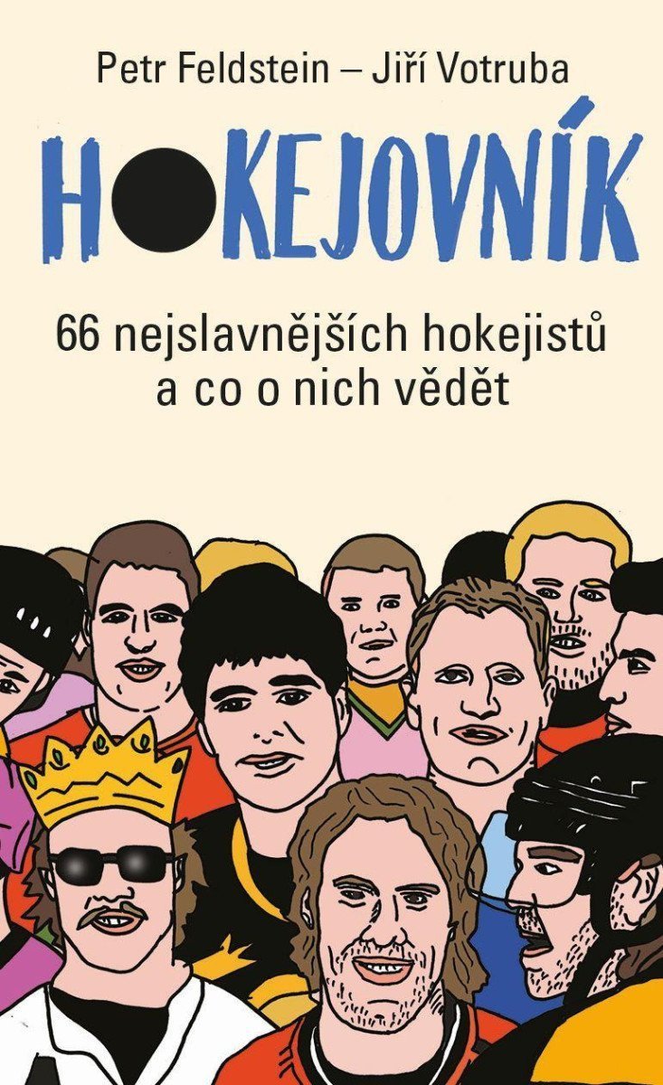 Hokejovník - 66 nejslavnějších hokejistů a co o nich vědět – Feldstein Petr