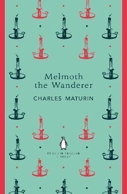 Melmoth the Wanderer – Maturin Charles
