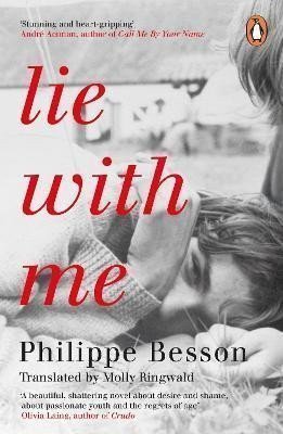 Lie With Me Stunning and heart-gripping Andre Aciman – Besson Philippe