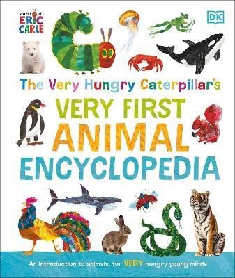 The Very Hungry Caterpillar´s Very First Animal Encyclopedia: An Introduction to Animals, For VERY Hungry Young Minds – Dorling Kindersley (2024)