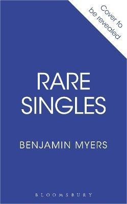 Rare Singles – Myers Benjamin