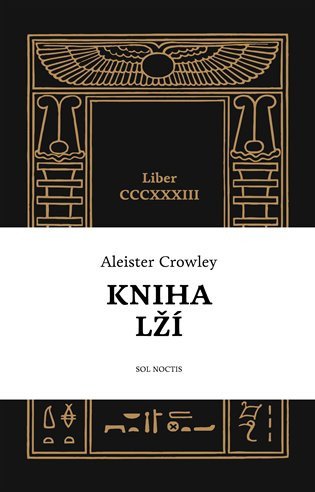 Kniha lží - Liber CCCXXXIII – Crowley Aleister (2024)