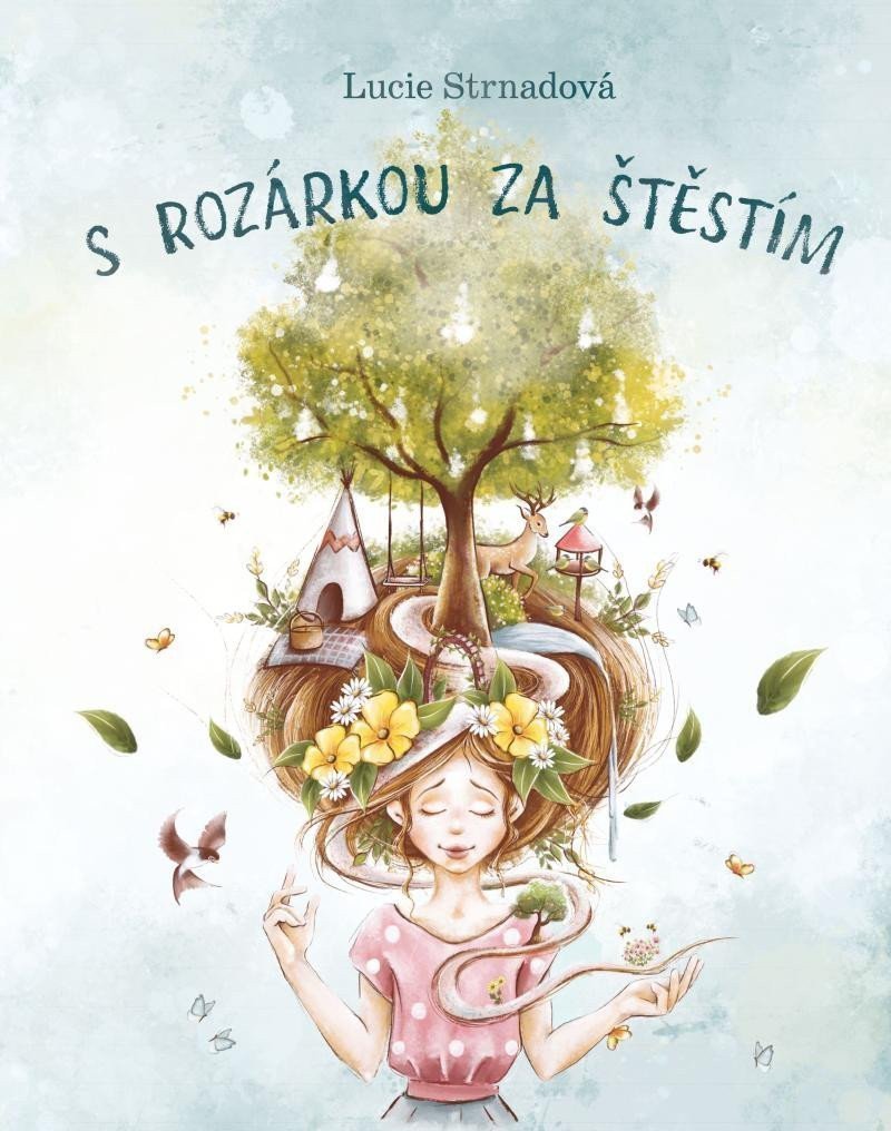 S Rozárkou za štěstím – Strnadová Lucie