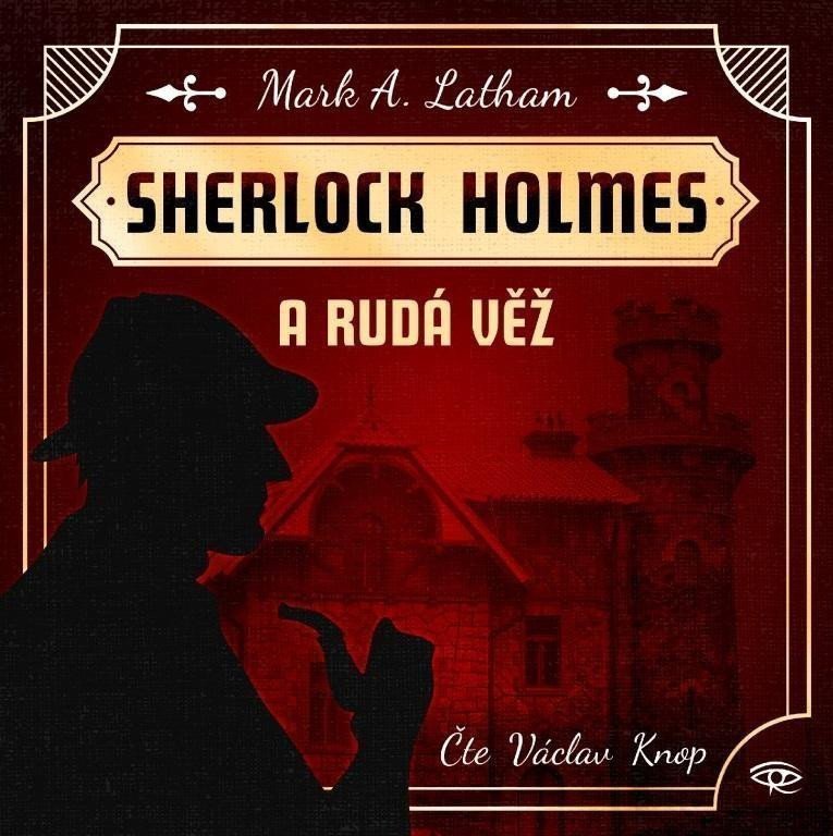 Sherlock Holmes a Rudá věž - CDmp3 Čte Václav Knop