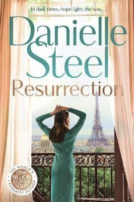 Resurrection The powerful new story of hope through dark times from the billion copy bestseller – Steel Danielle