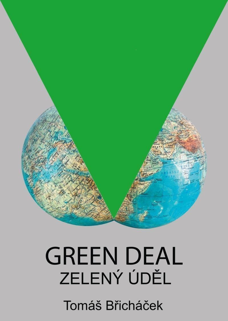 Green Deal – Zelený úděl – Břicháček Tomáš