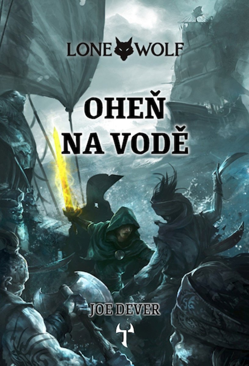 Lone Wolf 2 Oheň na vodě gamebook – Dever Joe