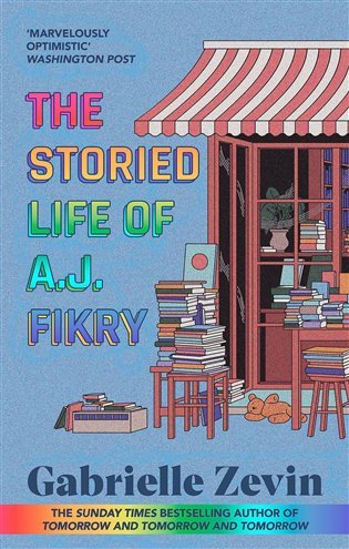The Storied Life of A.J. Fikry: by the Sunday Times bestselling author of Tomorrow & Tomorrow & Tomorrow 4/11/23 – Zevinová Gabrielle (2023)