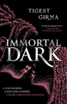 Immortal Dark Trilogy Immortal Dark The highly anticipated Black vampire romantasy of 2024 – Girma Tigest