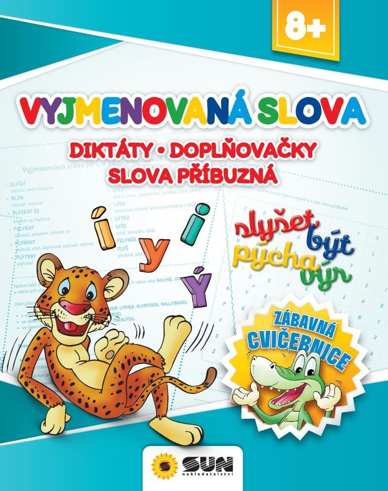 Vyjmenová slova Diktáty Doplňovačky Slova příbuzná - Zábavná cvičebnice 8