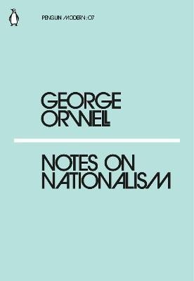 Notes on Nationalism – Orwell George