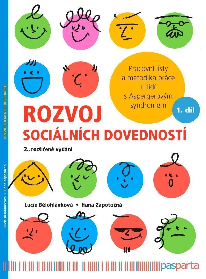 Rozvoj sociálních dovedností - Pracovní listy a metodika práce u lidí s Aspergerovým syndromem – Bělohlávková Lucie
