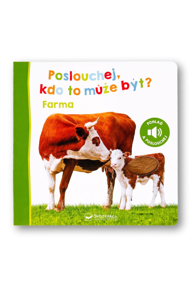 Poslouchej kdo to může být Farma