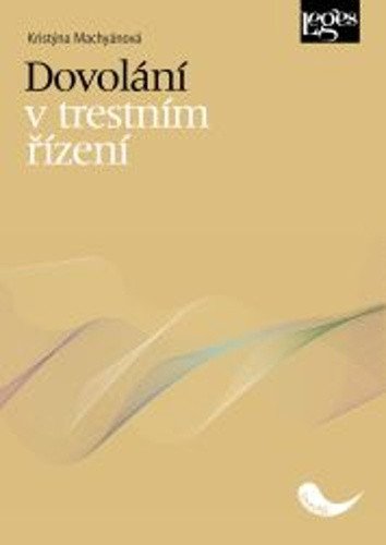 Dovolání v trestním řízení – Machyánová Kristýna