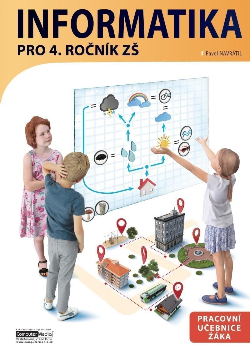 Informatika pro 4 ročník ZŠ - Pracovní učebnice žáka – Navrátil Pavel