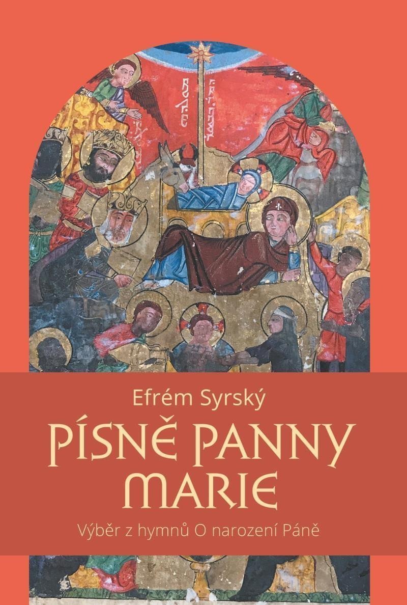 Písně Panny Marie - Výběr z hymnů O narození Páně – Syrský Efrém
