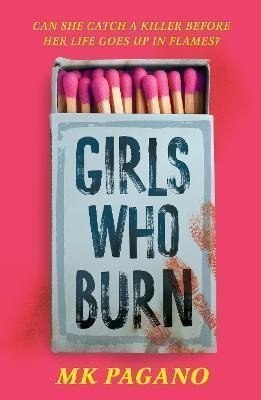 Girls Who Burn – Pagano MK