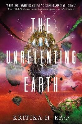 The Rages Trilogy - The Unrelenting Earth – Rao Kritika H