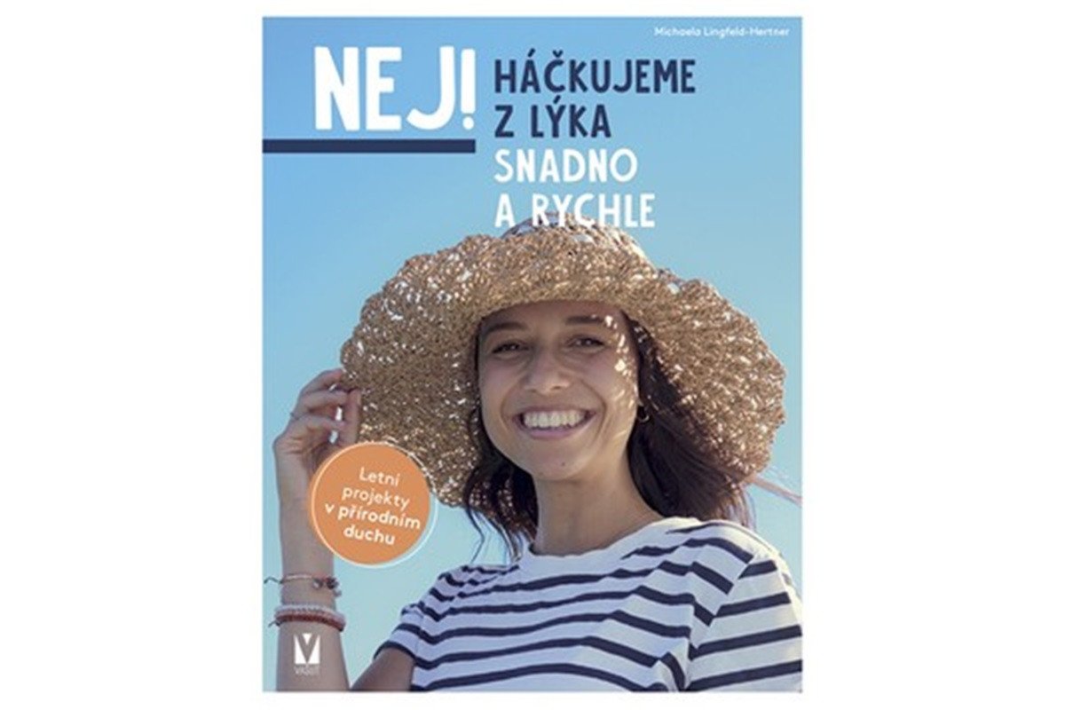 Háčkujeme z lýka – Snadno a rychle – Lingfeld-Hertner Michaela