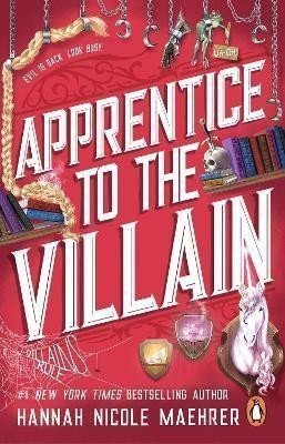 Apprentice to the Villain From the No1 New York Times bestselling author and TikTok sensation comes the most hilarious romantasy book of 2024 – Maehrer Hannah Nicole
