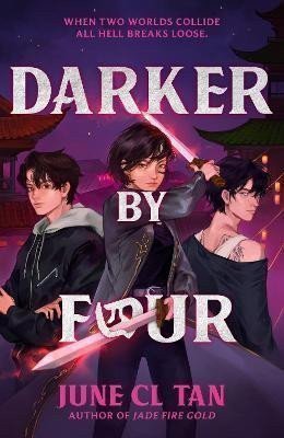 Darker By Four a thrilling action-packed urban YA fantasy – Tan June CL