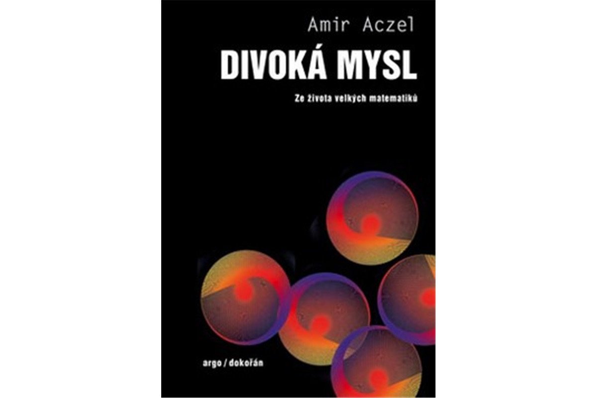 Divoká mysl - Ze života velkých matematiků – Aczel Amir D