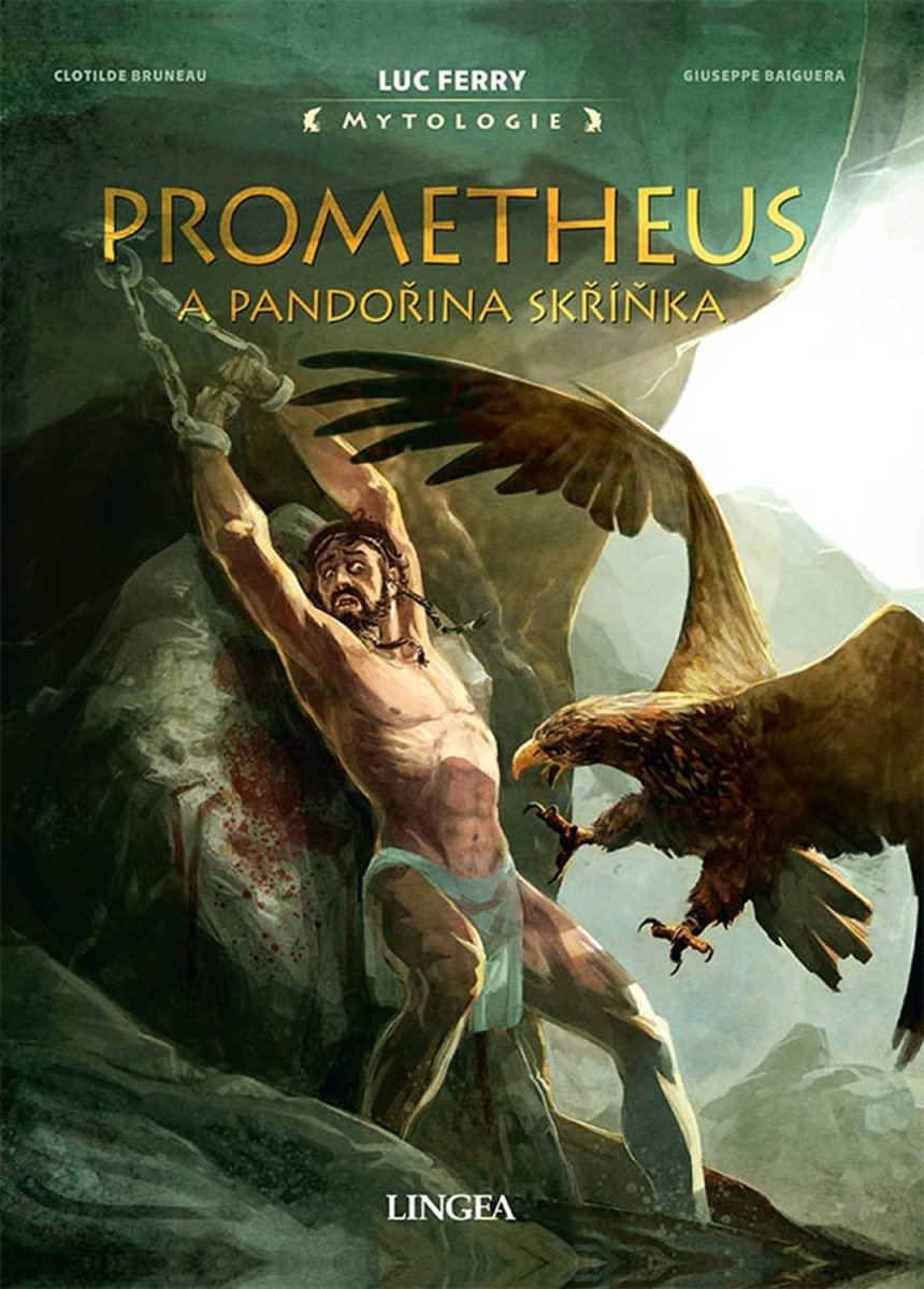 Prometheus a Pandořina skříňka – Ferry Luc