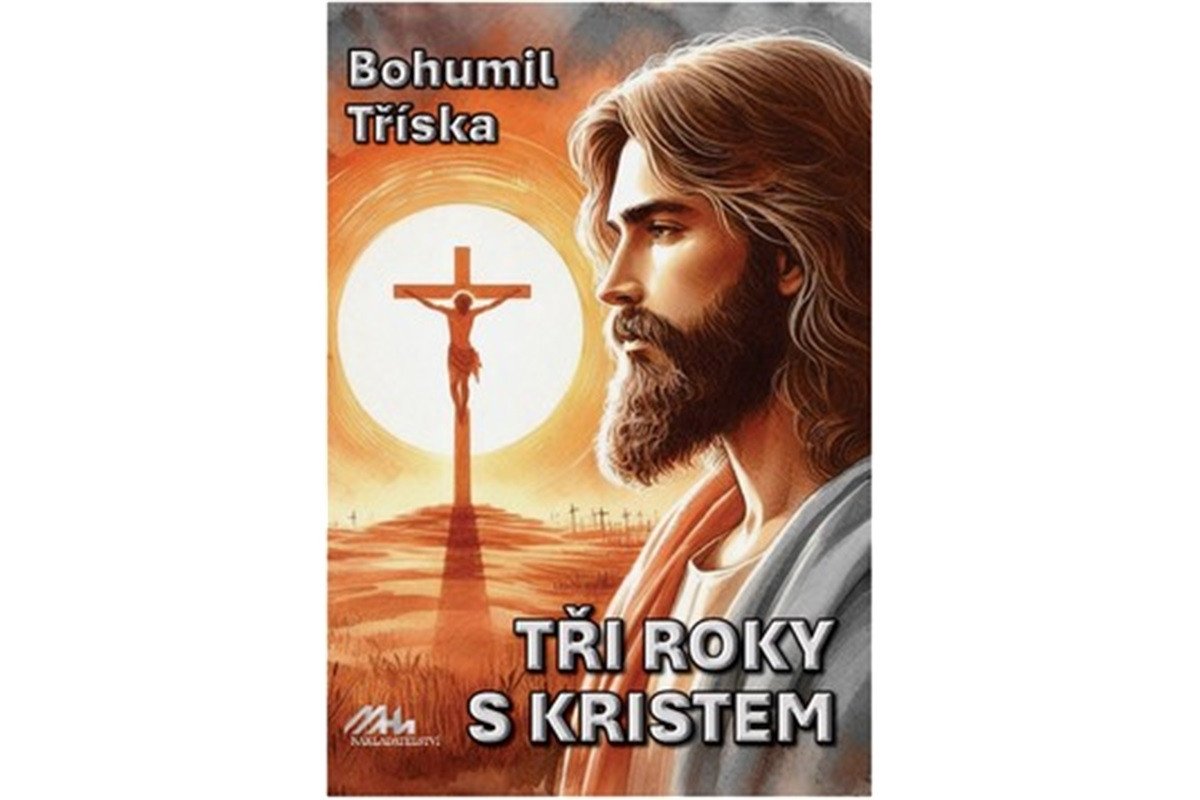 Tři roky s Kristem – Tříska Bohumil