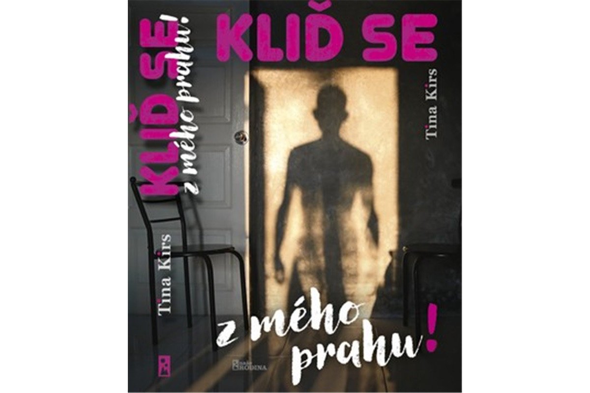 Kliď se z mého prahu – Kirs Tina