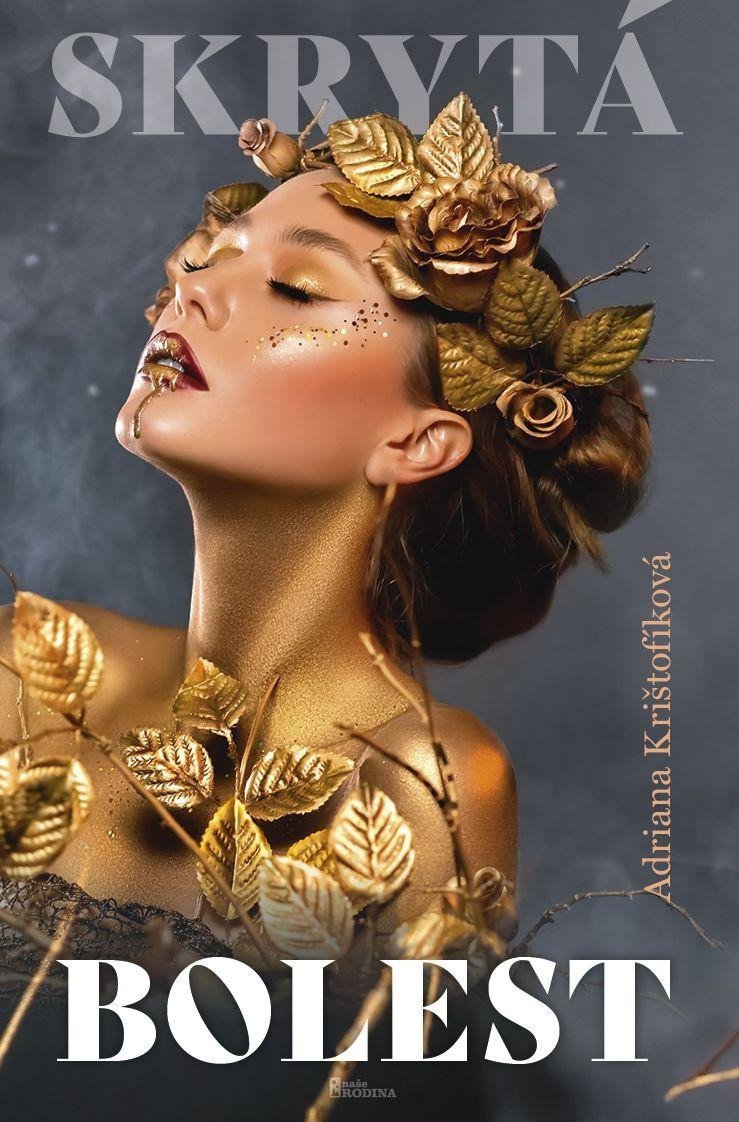 Skrytá bolest – Krištofíková Adriana