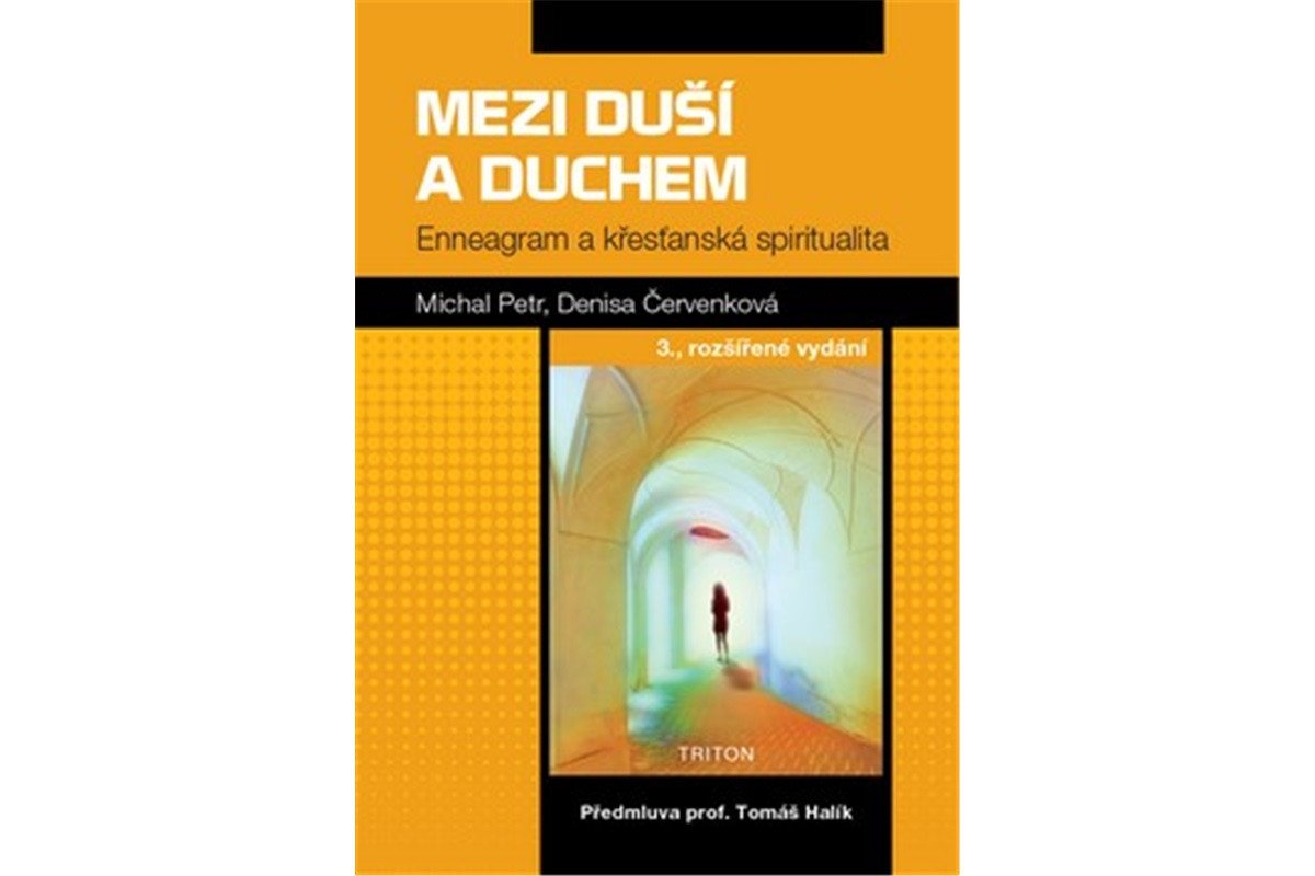Mezi duší a duchem - Enneagram a křesťanská spiritualita – Petr Michal