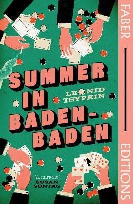 Summer in Baden-Baden Faber Editions A miracle - Susan Sontag – Tsypkin Leonid