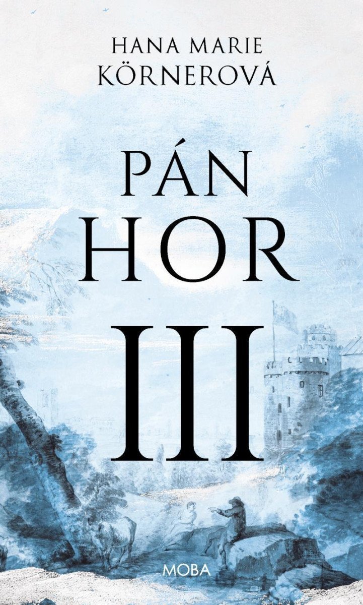 Pán hor III – Körnerová Hana Marie