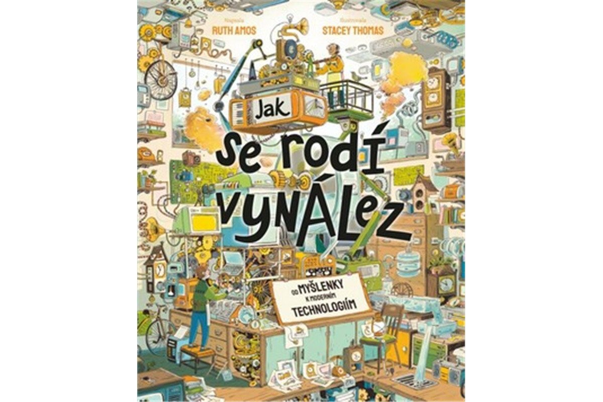 Jak se rodí vynález - Od myšlenky k moderním technologiím – Amos Ruth