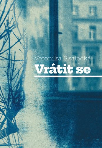 Vrátit se – Skalecká Veronika (2024)