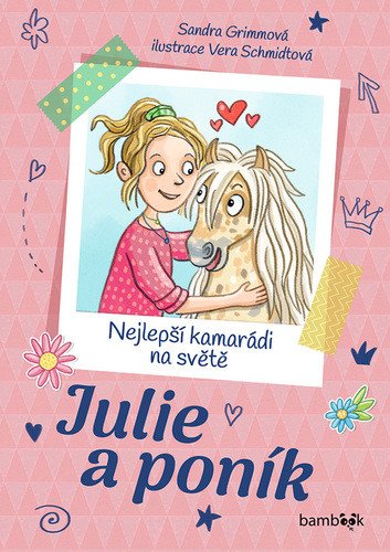 Julie a poník – Nejlepší kamarádi na světě – Grimmová Sandra
