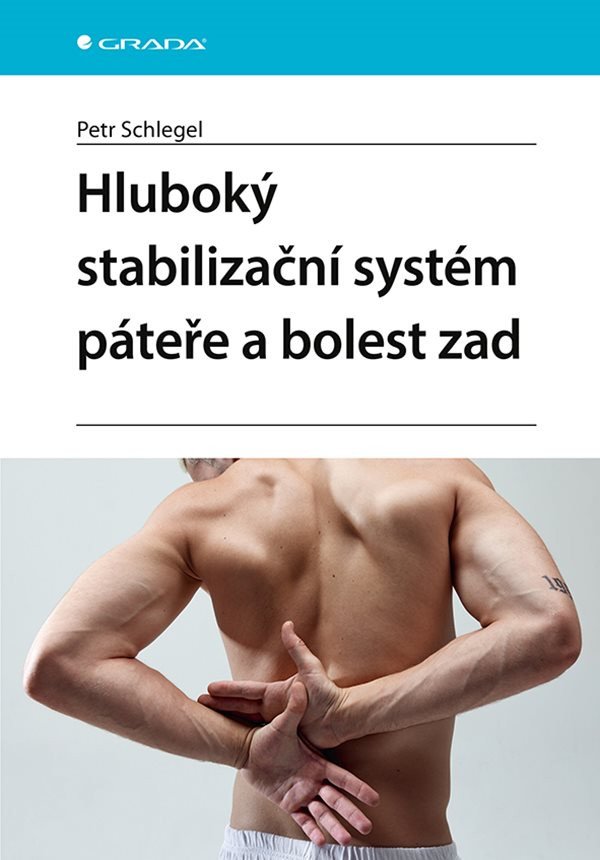 Hluboký stabilizační systém páteře a bolesti zad – Schlegel Petr