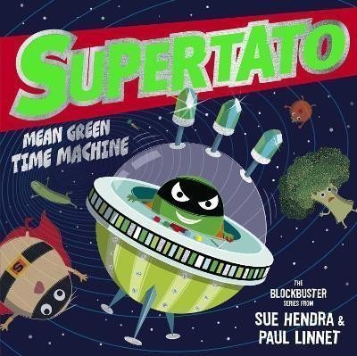 Supertato Mean Green Time Machine – Hendra Sue
