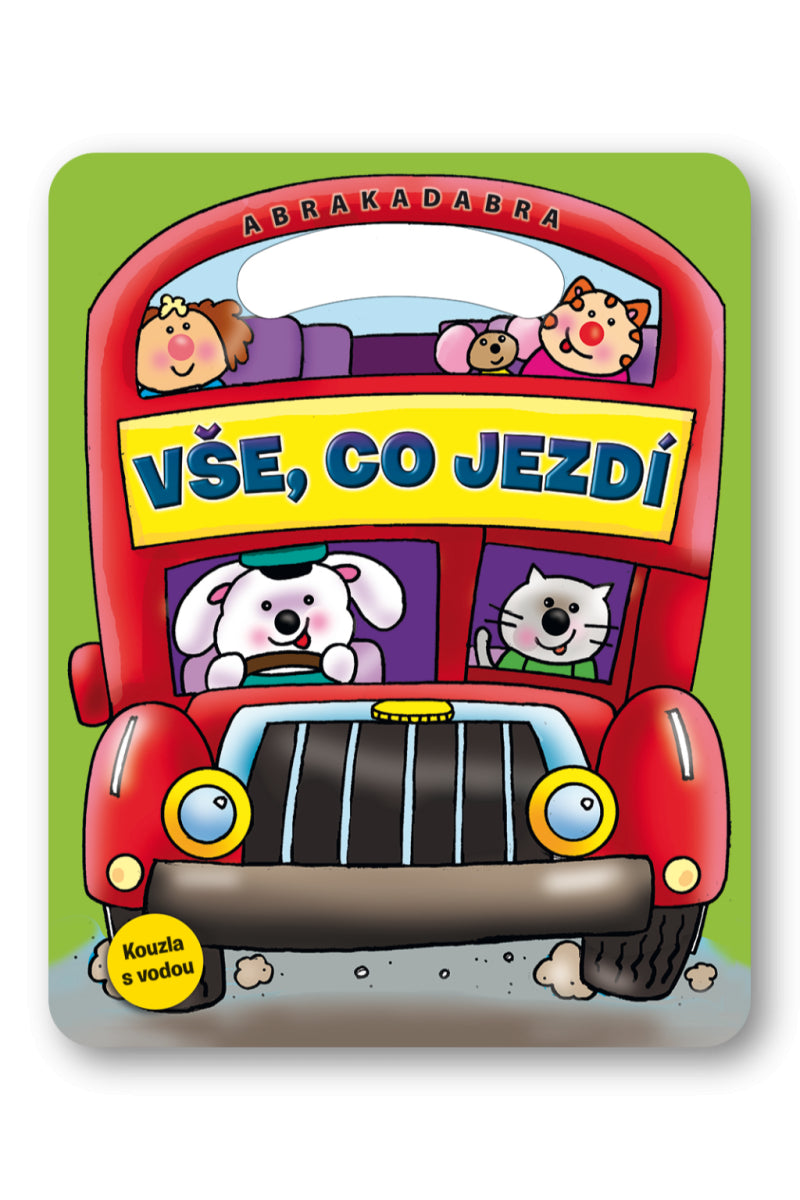 Abrakadabra Vše co jezdí - Kouzla s vodou